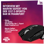 Interview mit Marvin Seifert von der 1337 E-Sports-Bar in Frankfurt
